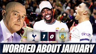 SPURS TOOTHLESS WITHOUT SON IM WORRIED ABOUT JANUARY😪 Tottenham 10 Burnley EXPRESSIONS REACTS [upl. by Brunella]