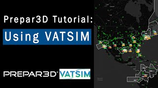 Prepar3D Tutorials  Using VATSIM [upl. by Chappie]