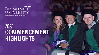 Des Moines University 2023 Commencement Highlights [upl. by Yanaton349]