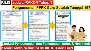 RAKOR Tahap 3 Pengumuman PPPK Guru Setelah Tanggal 16 Kabar Gembira dari KEMDIKBUD dan BKN Terbaru [upl. by Berkman]