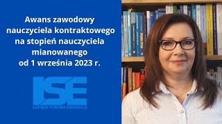 Awans nauczyciela kontraktowego od 1 września 2023 r [upl. by Ennyletak]