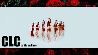 CLC씨엘씨  라비앙로즈 La Vie en Rose MV [upl. by Feliks571]