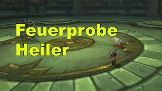 Feuerprobe Silber als Heiler  Patch 60 [upl. by Kristal]