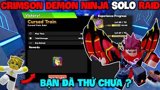 Mình Sử Dụng New Unit CRIMSON DEMON NINJA Evol SOLO RAID Liệu Có Thể Không   Anime Defenders [upl. by Ziana239]