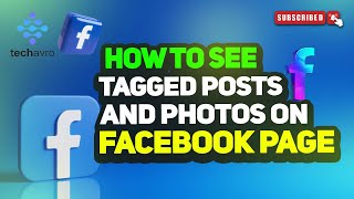 How To See Tagged Posts and Photos On Facebook Page 2024 [upl. by Eijneb276]