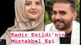 Kadir Ezildi’nin Sevgilisi Nişanlısı Müstakbel Eşi Videolu Kesin Bilgi [upl. by Sibbie]