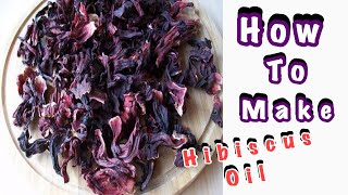 DIY  HOW TO MAKE HIBISCUS OIL FOR FAST amp MASSIVE NATURAL HAIR GROWTH [upl. by Aneahs995]