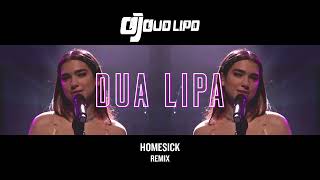 DUA LIPA  HOMESICK  DJ DUO LIPO REMIX [upl. by Kenna518]