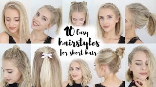 10 Easy Hairstyles for SHORT Hair [upl. by Lazos]