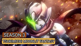 TSUKIMICHI MOONLIT FANTASY Season 3 Release date plot And Spoilers [upl. by Anh392]