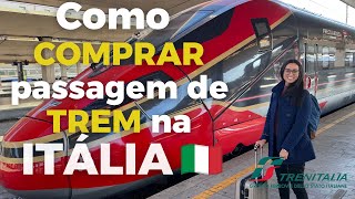 VIAJAR de TREM na ITÁLIA Como comprar passagens na TRENITÁLIA [upl. by Aisemaj]