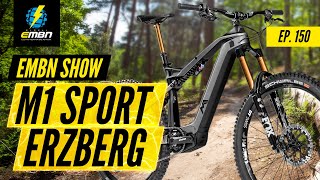 The New M1 Sport Ezberg E Bike  EMBN Show Ep 150 [upl. by Bigod]