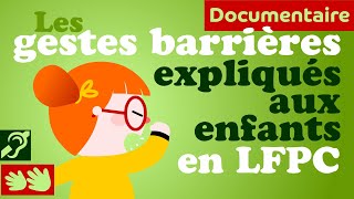 LES GESTES BARRIÈRES pour enfants accessibles en LFPC pour sourds et malentendants [upl. by Blanche]