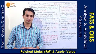 Fats and Oils Part 5 Reichert Meissl RM and Acetyl Value  Analytical Constant of Fats amp Oils [upl. by Dayna]