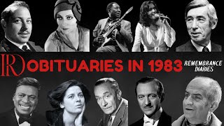 Obituaries in 1983Famous Celebritiespersonalities weve Lost in 1983Eps 1 Remembrance Diaries [upl. by Ihteerp178]