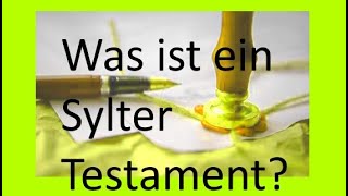 Was ist ein Sylter Testament  von Herbert Herrmann HHImmobilien [upl. by Ttirb]