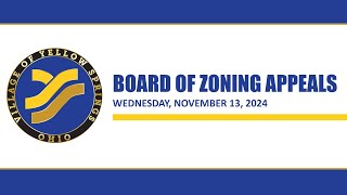 BOARD OF ZONING APPEALS  November 13 2024 [upl. by Ymmac130]