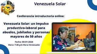 Venezuela Solar oportunidad laboral para mayores de 50 años [upl. by Lilak]