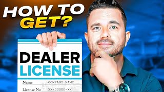 How to get a Dealer License How to start a Car Dealership [upl. by Sears]