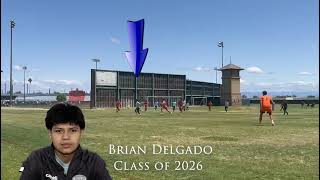 Brian Delgado Class of 2026 [upl. by Dulcinea]