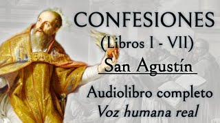 Confesiones  San Agustín Audiolibro completo con voz humana real [upl. by Einnij]