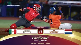 HIGHLIGHTS  Game 12 Mexico vs Netherlands  WBSC Premier12 2024 presented by RAXUS [upl. by Valera]