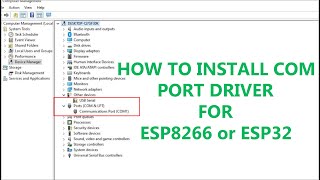 How to Install Com Port Driver for ESP [upl. by Haem]