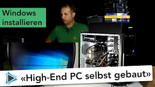 Windows installieren und erster Start Videoschnitt High End PC selber zusammenbauen unboxing 9 [upl. by Ardel]