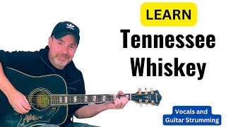 Learn How To play Tennessee Whiskey  Vocal amp Acoustic Guitar Cover [upl. by Maxia361]