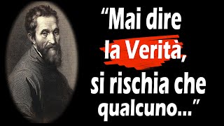 MICHELANGELO Le più belle Parole di un GENIO del Rinascimento [upl. by Cristian]