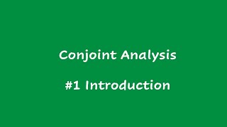 1 Conjoint Analysis  Introduction [upl. by Hanyaz]