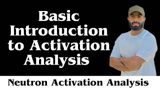 Activation analysis  Neutron activation analysis  radiochemical methods of analysis [upl. by Yruama]