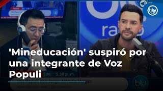 Mineducación suspiró por una integrante de Voz Populi descubra de quién se trata [upl. by Cristi]