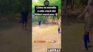 SE EXTRAÑA CUAHUTEMOC BLANCO 😬🤣🤣🤣💯 foryou vivamexico parati football mexicolindo parati [upl. by Caterina]