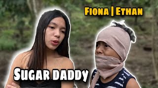 Sugar Daddy  Fiona amp Ethan [upl. by Deacon]