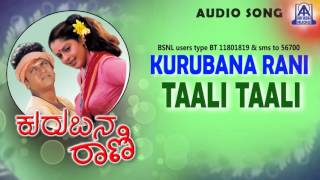 Kurubana Rani  quotTaali Taaliquot Audio Song I Shivarajkumar Nagma I Akash Audio [upl. by Mcnully681]