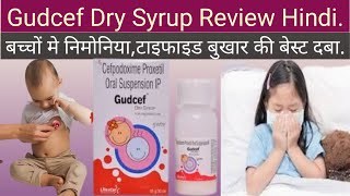 Gudcef Dry Syrup ke Fayde Gudcef dry Syrup Uses in Hindi for Paedietric Use [upl. by Yetnom390]