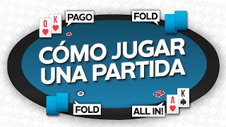 CÓMO JUGAR POKER ✅  Reglas de una partida de poker  TUTORIAL COMPLETO 😎 [upl. by Gabrielson422]