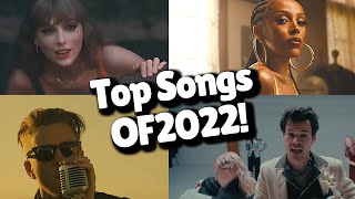 Top Songs of 2022 [upl. by Hughmanick]