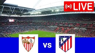 🔴LIVE MATCH SEVILLA vs ATLETICO MADRID  PRIMERA DIVISION WOMEN20242 [upl. by Egiedan]