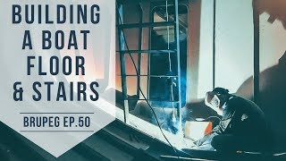 Building a Boat Floor amp Stairs EP 50 [upl. by Pihc174]