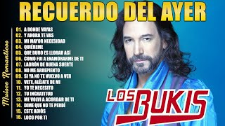 BUKIS TODOS SUS 30 GRANDES EXITOS INMORTALES  BUKIS EXITOS SUS MEJORES CANCIONES [upl. by Ragas958]