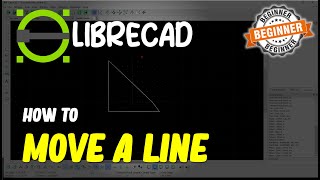 LibreCAD How To Move A Line [upl. by Lila947]