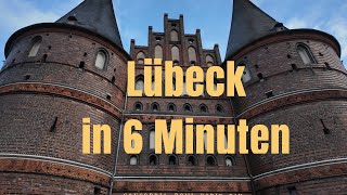 Lübeck in 6 Minuten Wochenende in Deutschland an der Ostsee [upl. by Aneekat]