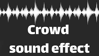 Crowd sound effect no copyright [upl. by Asilram]