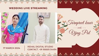 Tarnpreet kaur weds Vijay Pal  Wedding Ceremony  17 March 2024 [upl. by Ahseenyt]