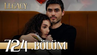 Emanet 724 Bölüm  Legacy Episode 724 [upl. by Bordy]