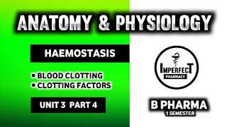 Hemostasis  Blood Clotting  Blood Coagulation  Human Anatomy And Physiology  HAP  B Pharma [upl. by Leotie70]