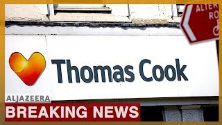 UKs Thomas Cook goes bankrupt thousands of tourists stranded [upl. by Mccarty]