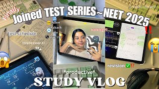 Joined Test Series  FINALLY 🫣‼️ neet aspirant study vlog  NEET 2025 📚 STUDY VLOG ​⁠ [upl. by Granville]